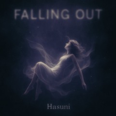 FALLING OUT