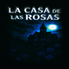 Casa de las Rosas MIX 1.wav