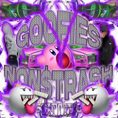 NON$TRASH - GOOFIES