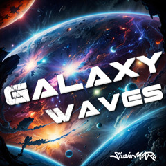 Galaxy Waves(Original Mix)