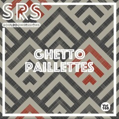 Soul Room Sessions Volume 168 | GHETTO PAILLETTES | France