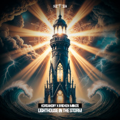 Korsakoff & Broken Minds -  Lighthouse In The Storm