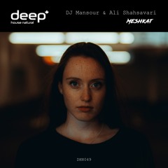 DJ Mansour & Ali Shahsavari - Meshkat (Original Mix) DHN049