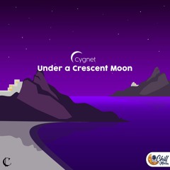 Cygnet - Under A Crescent Moon