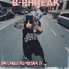 BASSTHRUSTER MIXTAPE 13 !!!FREE DOWNLOAD!!