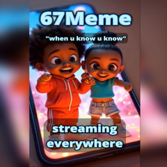 67Meme Song - funny 67 song (Meme Song)