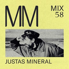 Justas Mineral - Minimal Mondays Mix 58