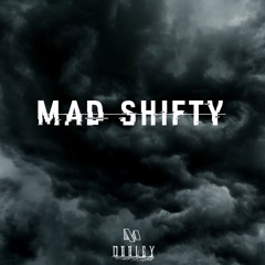 Dooley & marbl. - Mad Shifty {Aspire Higher Tune Tuesday Exclusive}