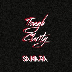Tough Clarity - SAHARA ORIGINAL