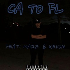 CA to FL Feat Marz & Kevon (Prod.sovndbloc)