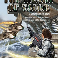 GET KINDLE 📖 The Heart of Valor (Valor Novel) by  Tanya Huff [EBOOK EPUB KINDLE PDF]