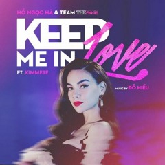 Hồ Ngọc Hà - Keep Me In Love Remix