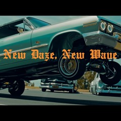 New Daze, New Wave