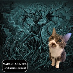 MARAUDA - UMBRA(Dubscribe Remix) [Free Download]