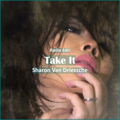 Sharon Van Driessche - Take It [ Car Music & G-House Music]