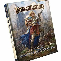 FREE PDF ✔️ Pathfinder Lost Omens: Knights of Lastwall (P2) by  Jessica Catalan,Banan