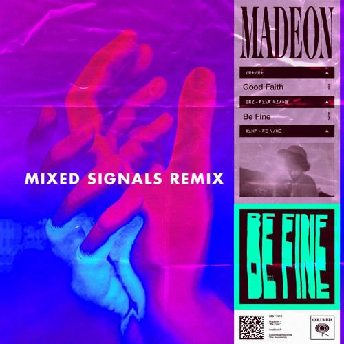 Madeon - Be Fine (Mixed Signals Remix)