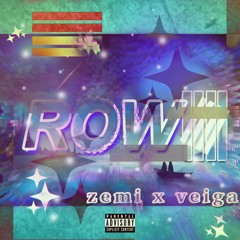 YUNG ZEMI ft VEIGA - ROW
