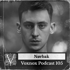 Voxnox Podcast 105 - Nørbak