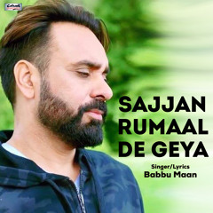 Sajjan Rumaal De Geya