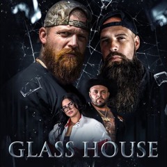 Glass House - Adam Calhoun & Saint Mesus Ft. Struggle Jennings & Caitlynne Curtis