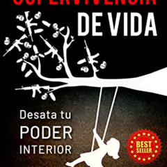[ACCESS] EBOOK 🖍️ Supervivencia de vida : Desata tu poder interior (Spanish Edition)
