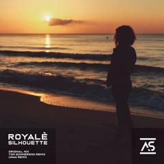 ROYALÈ - Silhouette (Tom Sommerson Remix) [OUT NOW]