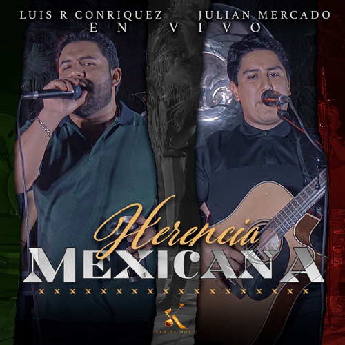 Stream Herencia Mexicana (En Vivo) by Luis R Conriquez | Listen online ...