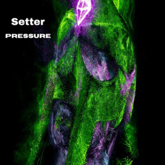 Setter - Pressure