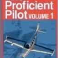 [Free] EPUB 🗂️ The Proficient Pilot : Volume One by Barry Schiff EPUB KINDLE PDF EBO