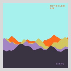 | Premiere | Chrivu - On The Clock