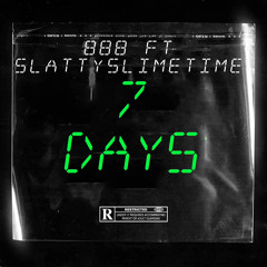 888 Ft.SlattyDa’5liime-7days