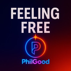 PhilGood  - - Feeling free [test version 1]