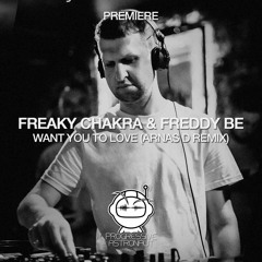 PREMIERE: Freaky Chakra & Freddy Be - Want You to Love (Arnas D Remix) [Monday Social Music]