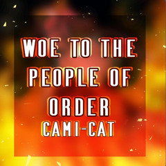 Woe to the People of Order (Technoblade’s War Ballad/Cami-Cat Full Cover) - Cami-Cat