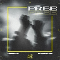 DJYOUTH & Alpha Rosa - Free (JADŪ264)