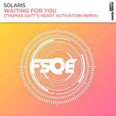 Solaris - Waiting For You (Thomas Datt's Heart Activation Remix)