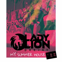MY SUMMER HOUSE ´22 LADY LION