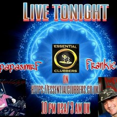 Essential Clubbers Radio: Djpapasmrf & Frankie Bones