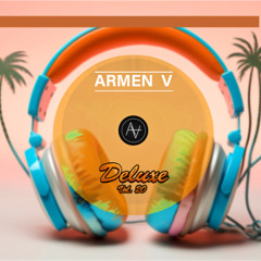 Armen V - Deluxe House Set Vol. 20