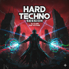 dj Class - Raw Voltage hard techno Session 2025 I hard techno