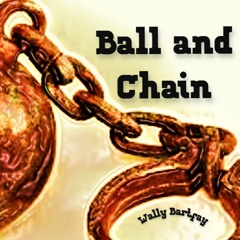 Ball And Chain (RADIO VERSION)