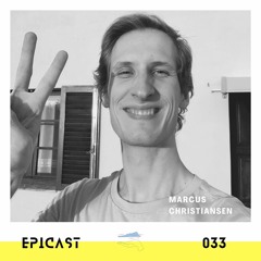 EPICAST #033 - Marcus Christiansen