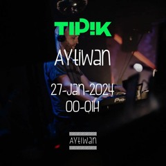 Aytiwan @ Tipik Party 26-01-2024