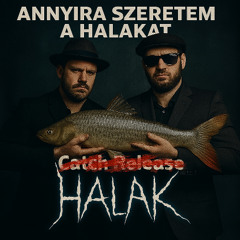 Annyira szeretem a halakat (feat. Fjurka)