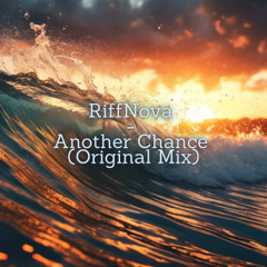 RiffNova - Another Chance (Original Mix)