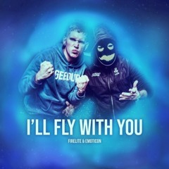 Firelite & Emoticon - I'll Fly With You