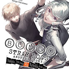 READ PDF 💌 Bungo Stray Dogs: Another Story, Vol. 2: Yukito Ayatsuji vs. Natsuhiko Ky