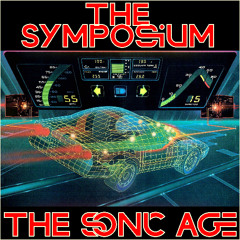 The Symposium - The Sonic Age
