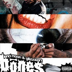 Bones Ft Glizzxen (Prod. Hoku)